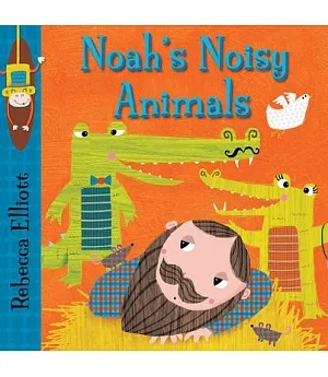 Noah’s Noisy Animals