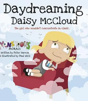 Daydreaming Daisy Mccloud: The Girl Who Wouldn’t Concentrate in Class