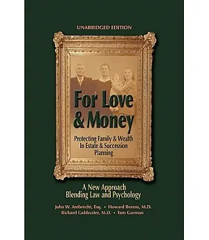 For Love & Money: Protecting Family & Wealth in Estate & Succession Planning
