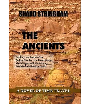 The Ancients: A Novel of Time Travel