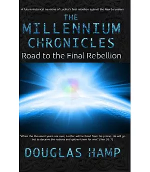 The Millennium Chronicles: Road to the Final Rebellion