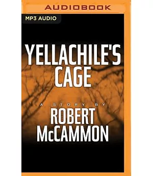 Yellachile’s Cage
