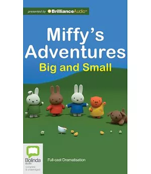 Miffy’s Adventures Big and Small