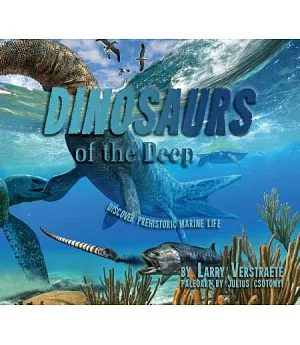 Dinosaurs of the Deep: Discover Prehistoric Marine Life