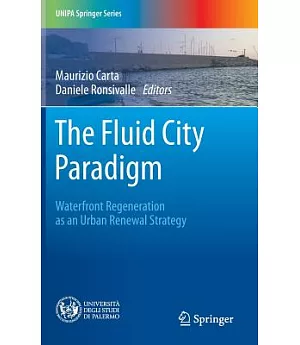 The Fluid City Paradigm: Waterfront Regeneration As an Urban Renewal Strategy