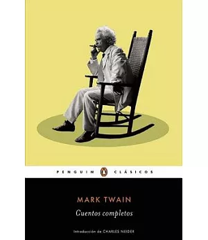Mark Twain Cuentos completos / Complete Stories of Mark Twain