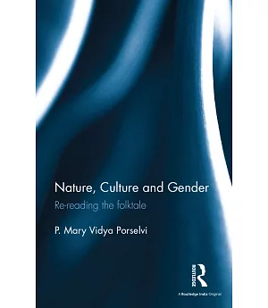 Nature, Culture and Gender: Re-reading the Folktale