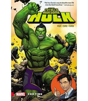 The Totally Awesome Hulk 1: Cho Time