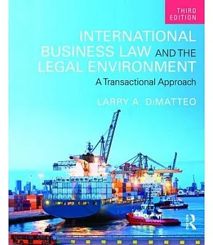 International Business Law and the Legal Environment: A Transactional Approach