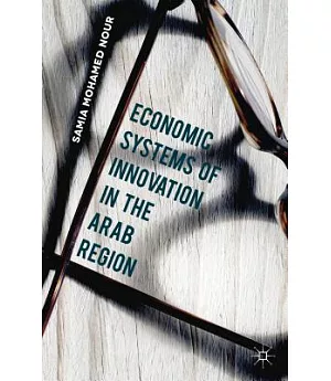 Economic Systems of Innovation in the Arab Region