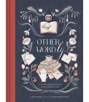 Other-Wordly: Words Both Strange and Lovely from Around the World
