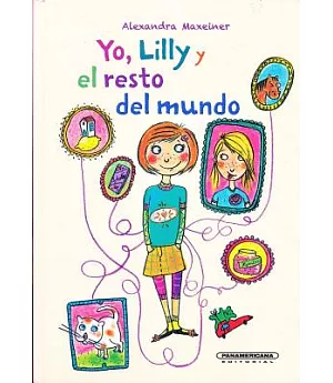 Yo, Lilly y el resto del mundo / Me, Lilly, and the Rest of the World