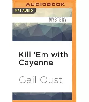 Kill ’Em With Cayenne