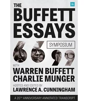The Buffett Essays Symposium: A 20th Anniversary Annotated Transcript