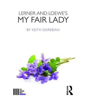Lerner and Loewe’s My Fair Lady