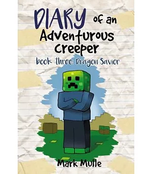 Dragon Savior: An Unofficial Minecraft Book for Kids Age 9-12