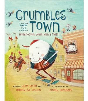 Grumbles from the Town: Mother-Goose Voices With a Twist