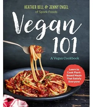 Vegan 101: A Vegan Cookbook