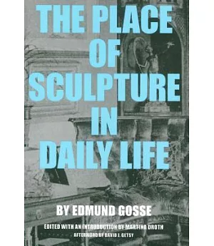 The Place of Sculpture in Daily Life