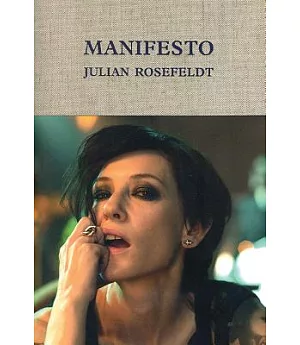 Manifesto: Julian Rosefeldt: A Film Installation in Twelve Scences