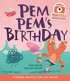 Pem Pem’s Birthday: Practise Phonics With Non-words