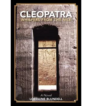 Cleopatra: Whispers from the Nile