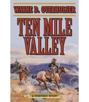 Ten Mile Valley: A Western Story