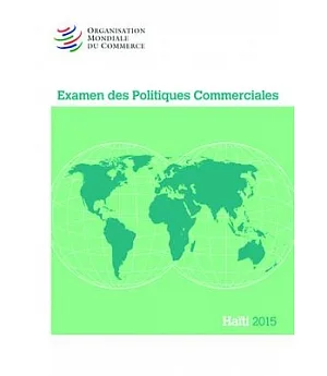 Examen Des Politiques Commerciales Haiti 2015