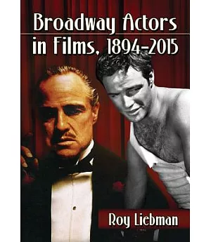 Broadway Actors in Films, 1894-2015