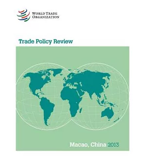 Trade Policy Review: Macao, China 2013