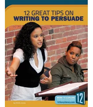 12 Great Tips on Writing to Persuade