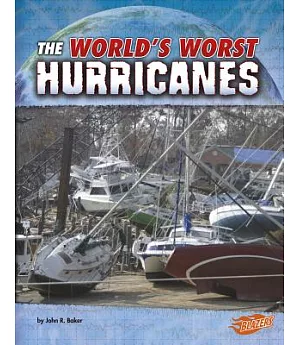 The World’s Worst Hurricanes