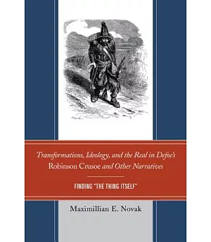 Transformations, Ideology, and the Real in Defoe’s Robinson Crusoe and Other Narratives: Finding 