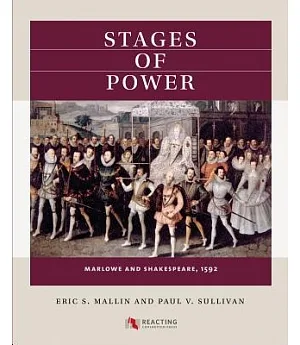 Stages of Power: Marlowe and Shakespeare, 1592