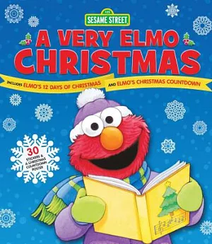 A Very Elmo Christmas: Includes Elmo’s 12 Days of Christmas and Elmo’s Christmas Countdown
