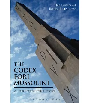 The Codex Fori Mussolini: A Latin Text of Italian Fascism