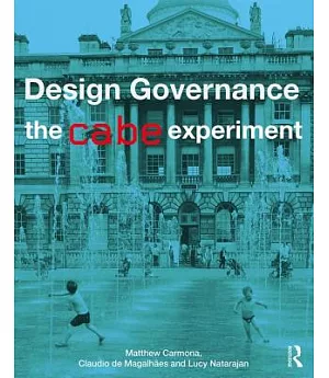 Design Governance: The CABE Experiment