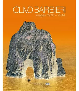 Olivo Barbieri: Immagini 1978-2014 / Images 1978-2014