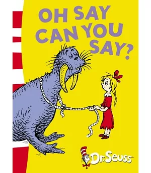 Dr. Seuss Green Back Book: Oh Say Can You Say?
