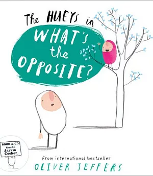 The Hueys — What’s The Opposite? (Book & CD)