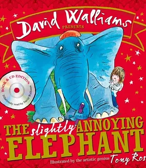 The Slightly Annoying Elephant (Book & CD, Unabridged Edition)