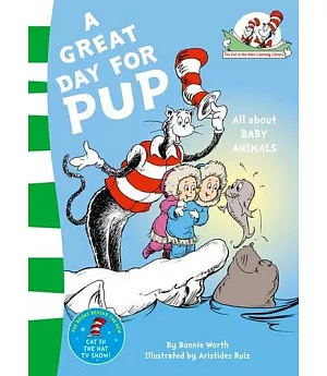 The Cat In The Hat’s Learning Library — A Great Day For Pup
