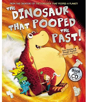 The Dinosaur That Pooped The Past!