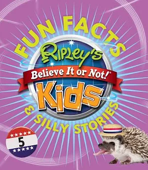 Ripley’s Believe It or Not! Kids Fun Facts & Silly Stories