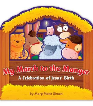 My March to the Manger: A Celebration of Jesus’ Birth