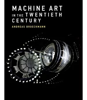 Machine Art in the Twentieth Century