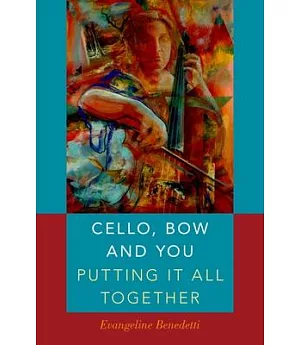 Cello, Bow and You: Putting It All Together
