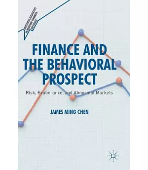 Finance and the Behavioral Prospect: Risk, Exuberance, and Abnormal Markets