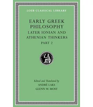Early Greek Philosophy: Later Ionian and Athenian Thinkers