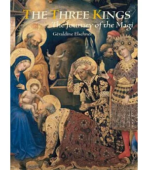 The Three Kings: The Journey of the Magi